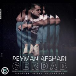 Peyman Afshari   –   Gerdab